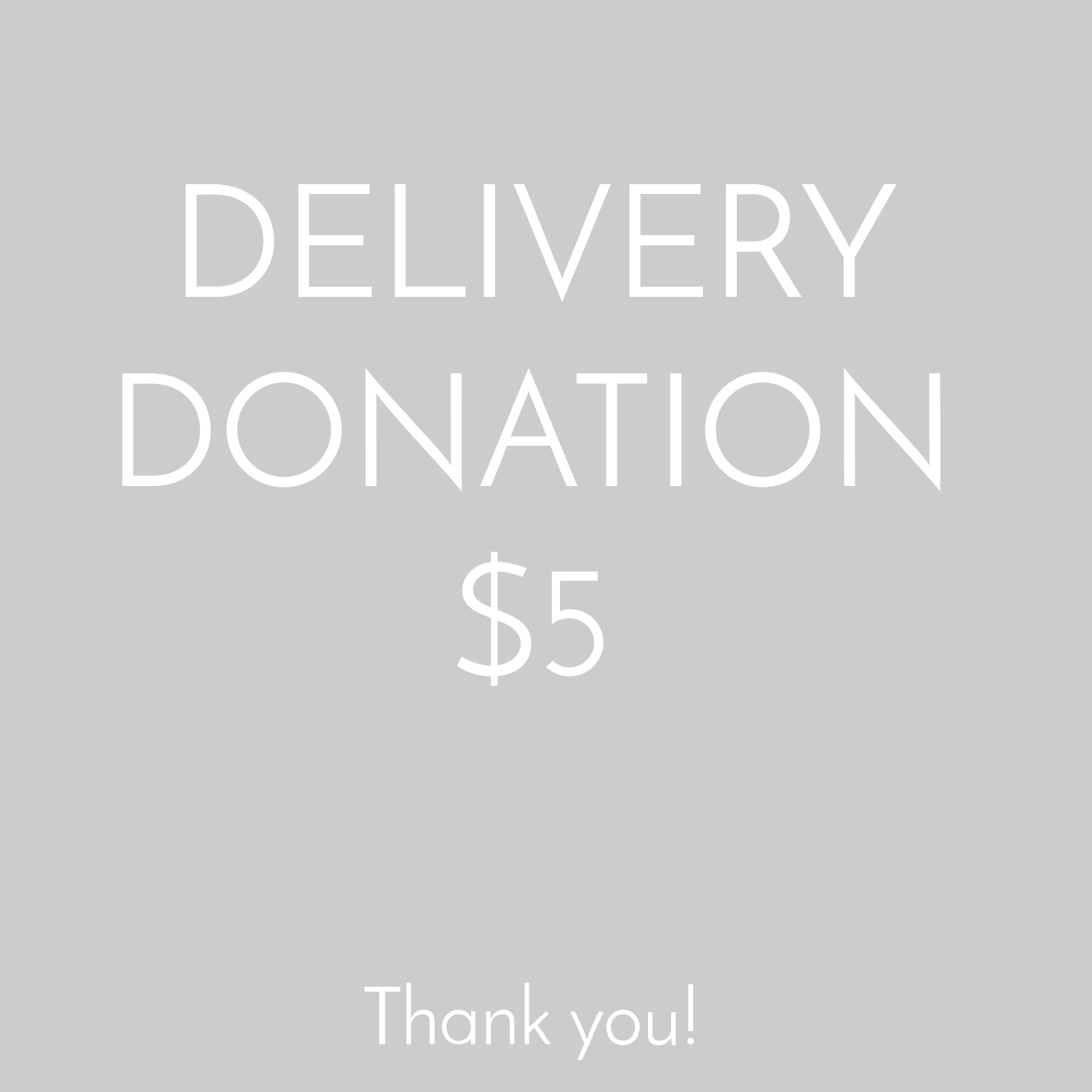 Delivery by Donation - $5