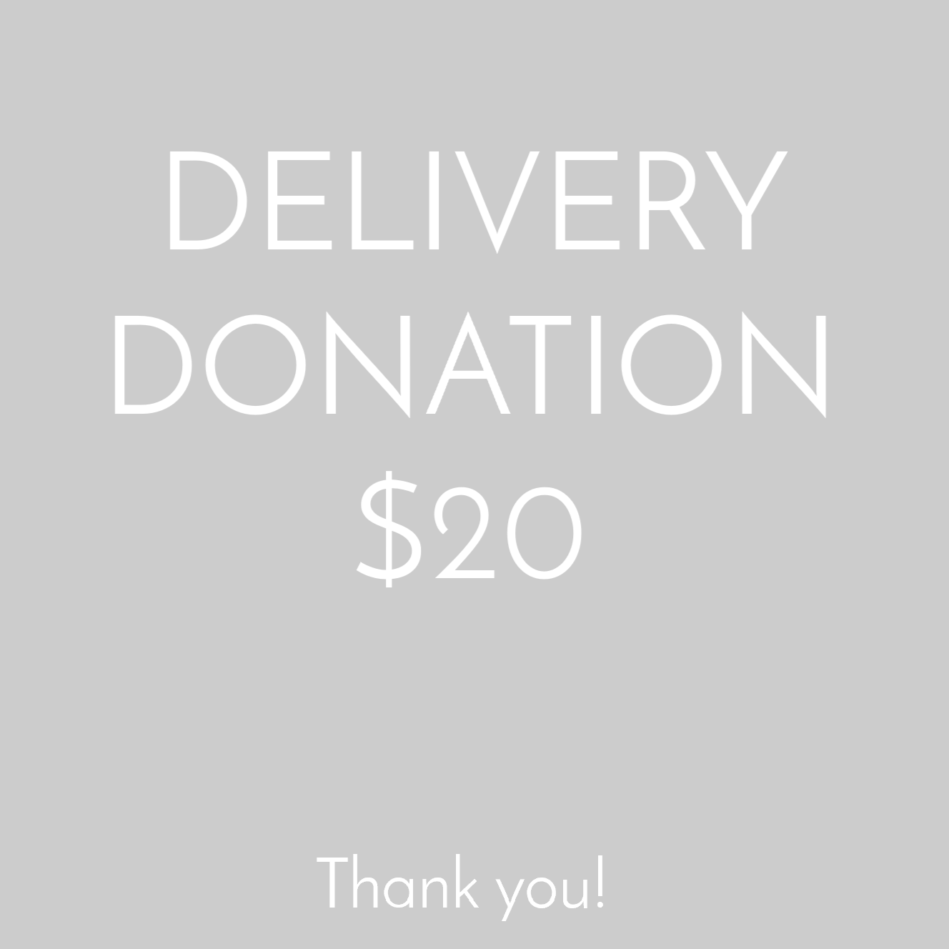 Delivery by Donation - $20